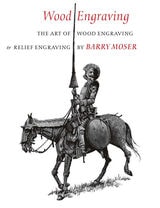 cover of Wood Engraving: The Art of Wood Engraving and Relief Engraving