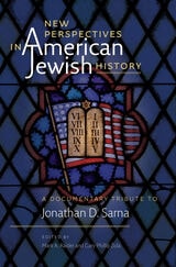 cover of New Perspectives in American Jewish History: A Documentary Tribute to Jonathan D. Sarna
