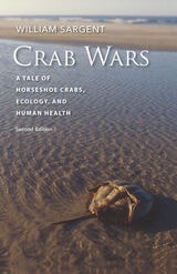cover of Crab Wars: A Tale of Horseshoe Crabs, Ecology, and Human Health