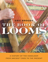 cover of The Book of Looms: A History of the Handloom from Ancient Times to the Present