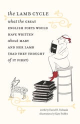 cover of The Lamb Cycle: What the Great English Poets Would Have Written About Mary and Her Lamb (Had They Thought of It First)