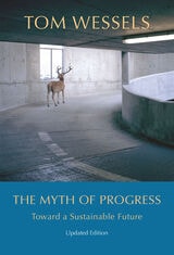 cover of The Myth of Progress: Toward a Sustainable Future