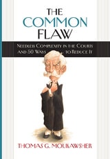 cover of The Common Flaw: Needless Complexity in the Courts and 50 Ways to Reduce It