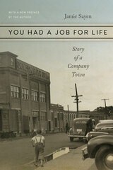 cover of You Had a Job for Life: Story of a Company Town