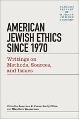 cover of Modern Jewish Ethics since 1970: Writings on Methods, Sources, and Issues