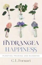 cover of Hydrangea Happiness: Planting, Pruning, and Blooming