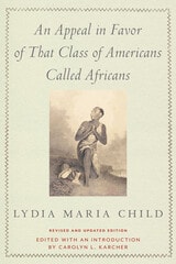 cover of An Appeal in Favor of That Class of Americans Called Africans: Revised and Updated Edition