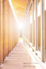 cover of No Man Is An Island: Community and Commemoration on Norway's Utøya