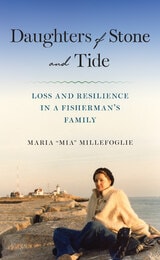 cover of Daughters of Stone and Tide: Loss and Resilience in a Fisherman’s Family