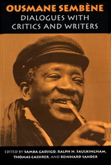 cover of Ousmane Sembene: Dialogues with Critics and Writers