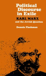 cover of Political Discourse in Exile: Karl Marx and the Jewish Question
