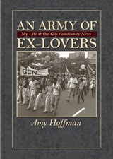 cover of An Army of Ex-Lovers: My life at the Gay Community News