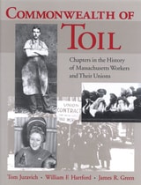 cover of Commonwealth of Toil: Chapters in the History of Massachusetts Workers and Their Unions
