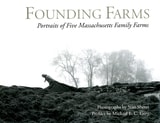 cover of Founding Farms: Portraits of Five Massachusetts Family Farms