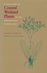 cover of Field Guide to Coastal Wetland Plants of the Northeastern United States