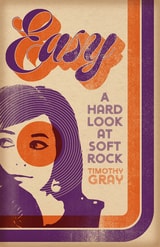 cover of Easy: A Hard Look at Soft Rock