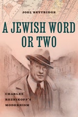cover of A Jewish Word or Two: Charles Reznikoff's Modernism