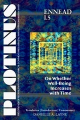 cover of Plotinus Ennead I.5: On Whether Well-Being Increases with Time: Translation with an Introduction and Commentary