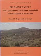 cover of Belmont Castle: The Excavation of a Crusader Stronghold in the Kingdom of Jerusalem