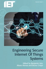 cover of Engineering Secure Internet of Things Systems