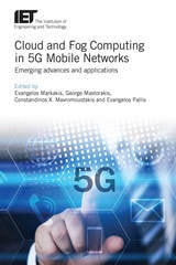 cover of Cloud and Fog Computing in 5G Mobile Networks: Emerging advances and applications