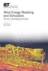 cover of Wind Energy Modeling and Simulation: Atmosphere and plant, Volume 1