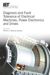 cover of Diagnosis and Fault Tolerance of Electrical Machines, Power Electronics and Drives