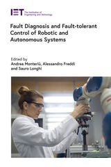 cover of Fault Diagnosis and Fault-Tolerant Control of Robotic and Autonomous Systems