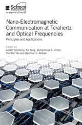 cover of Nano-Electromagnetic Communication at Terahertz and Optical Frequencies: Principles and Applications