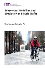 cover of Behavioural Modelling and Simulation of Bicycle Traffic