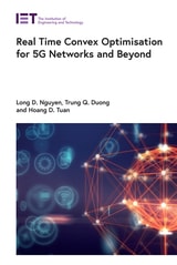 cover of Real Time Convex Optimisation for 5G Networks and Beyond
