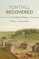 cover of Fonthill Recovered: A Cultural History