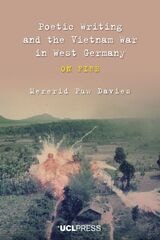 cover of Poetic Writing and the Vietnam War in West Germany: On fire