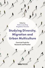 cover of Studying Diversity, Migration and Urban Multiculture: Convivial Tools for Research and Practice