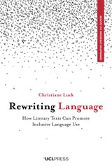 cover of Rewriting Language: How Literary Texts Can Promote Inclusive Language Use