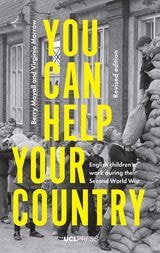 cover of You Can Help Your Country: English Children's Work During the Second World War