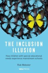cover of The Inclusion Illusion: How Children with Special Educational Needs Experience Mainstream Schools