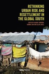 cover of Rethinking Urban Risk and Resettlement in the Global South