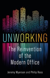 cover of Unworking: The Reinvention of the Modern Office