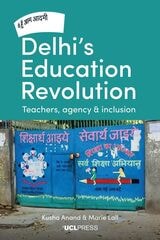 cover of Delhi's Education Revolution: Teachers, Agency and Inclusion