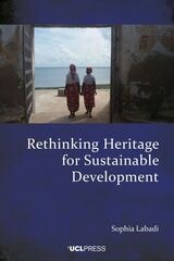 cover of Rethinking Heritage for Sustainable Development: International Frameworks, Local Impacts
