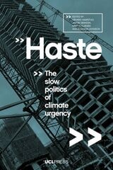 cover of Haste: The Slow Politics of Climate Urgency