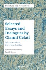 cover of Selected Essays and Dialogues by Gianni Celati: Adventures into the Errant Familiar