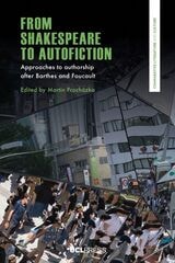cover of From Shakespeare to Autofiction: Approaches to Authorship after Barthes and Foucault