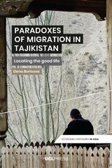 cover of Paradoxes of Migration in Tajikistan: Locating the Good Life