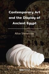 cover of Contemporary Art and the Display of Ancient Egypt
