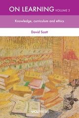 cover of On Learning, Volume 3: Knowledge, Curriculum and Ethics