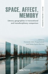 cover of Space, Affect, Memory: Literary Geographies in Transnational and Transdisciplinary Comparison