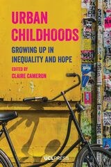 cover of Urban Childhoods: Growing up in Inequality and Hope