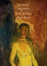 cover of When the House Burns Down: From the Dialect of Thought